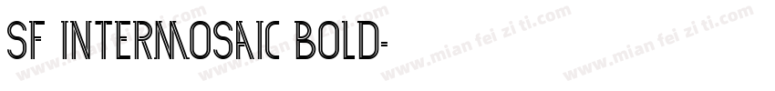 SF Intermosaic Bold字体转换